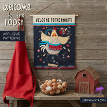 WELCOME TO THE ROOST - Printed Patterns